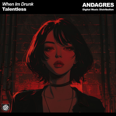 When Im Drunk | Boomplay Music