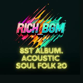 RICH_BGM 8st. Acoustic soul folk