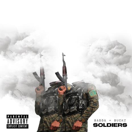 SOLDIERS ft. Buckz | Boomplay Music