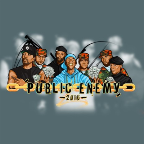 Public Enemy 2016 ft. Crazy K | Boomplay Music