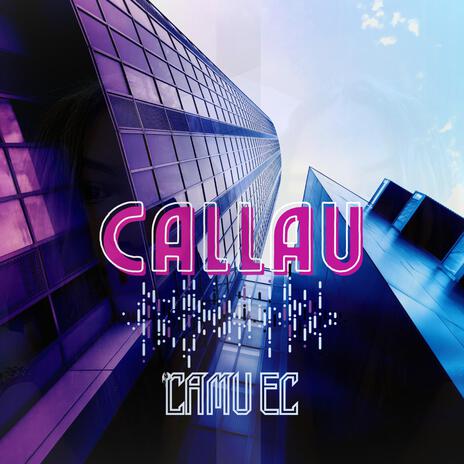 CALLAU | Boomplay Music