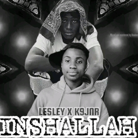 Inshallah ft. K9 JNR | Boomplay Music