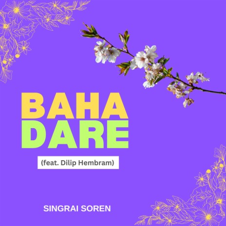 Baha Dare (Male Version) ft. Dilip Hembram