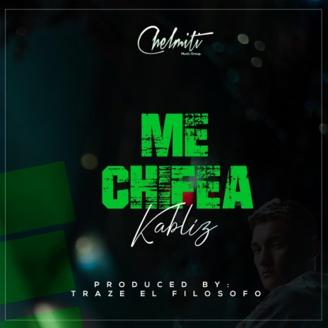 Me Chifea ft. Dj Chelino | Boomplay Music