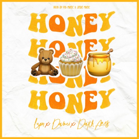 Honey ft. Davinci & Dayth Ares | Boomplay Music