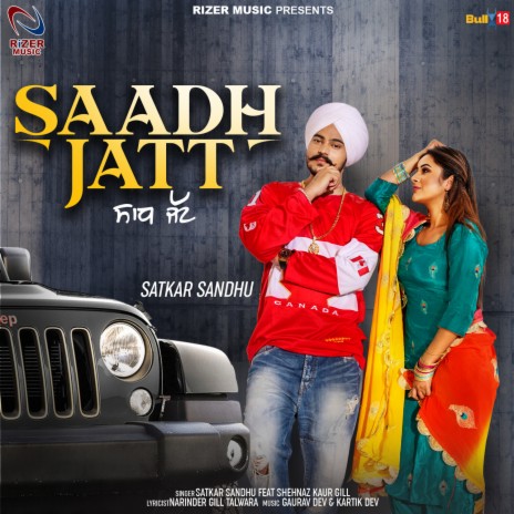 Saadh Jatt ft. Shehnaz Kaur Gill | Boomplay Music