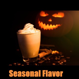 Seasonal Flavor