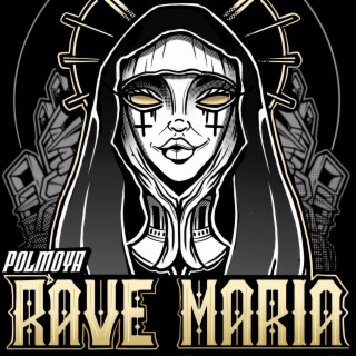 rave maria