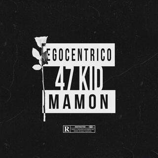 EGOCENTRICO MAMON