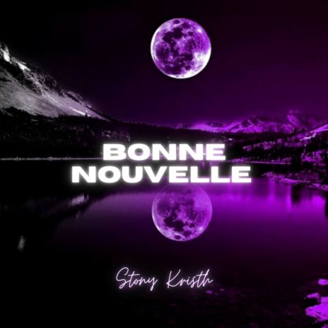 Bonne Nouvelle | Boomplay Music