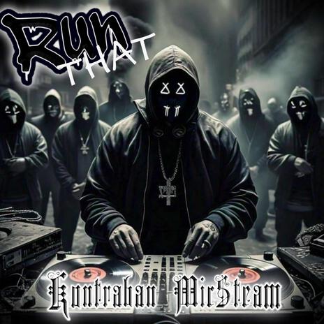 Run That ft. Micsteam | Boomplay Music