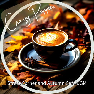 Street Corner and Autumn Cafe BGM