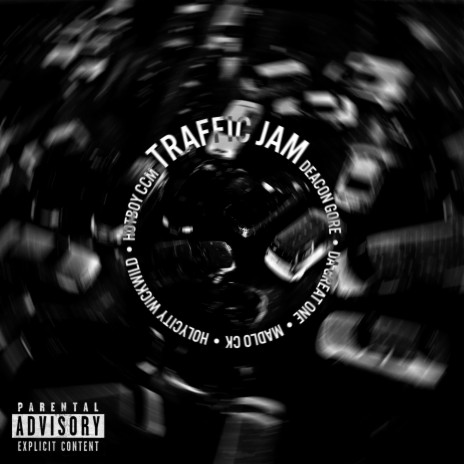 Traffic Jam ft. Da Great One, Madlo CK, HolyCity WickWild & HotBoy CCM | Boomplay Music