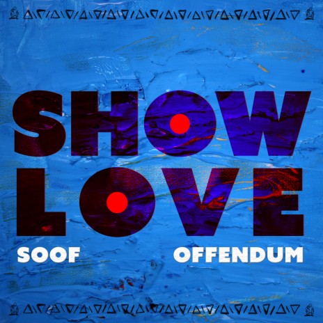 Show Love ft. Omar Offendum | Boomplay Music