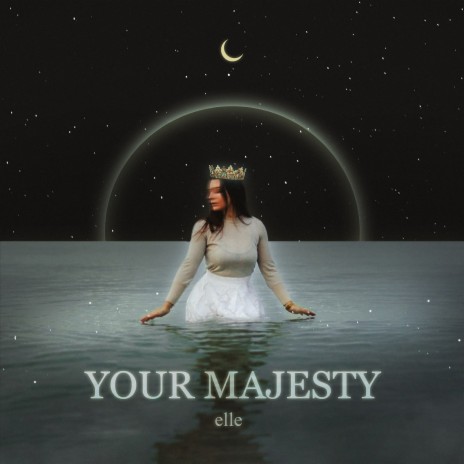 Your Majesty | Boomplay Music