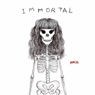 Immortal