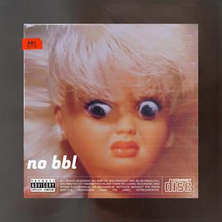 NO BBL (Radio Edit) lyrics | Boomplay Music