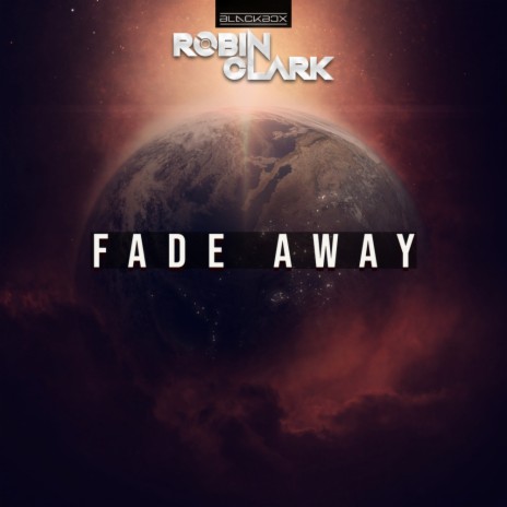 Fade Away (Original Mix) | Boomplay Music