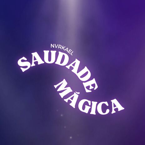 Saudade Mágica | Boomplay Music