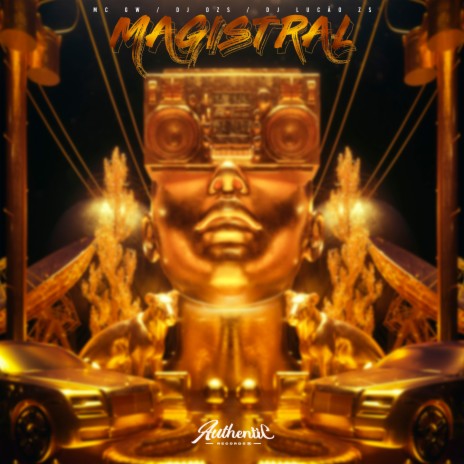 Magistral ft. MC GW & DJ Lucas ZS | Boomplay Music