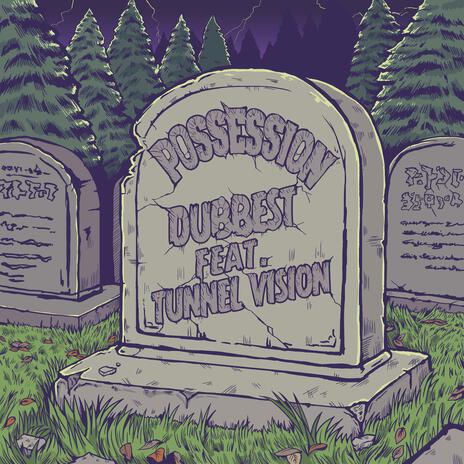 Possession ft. Tunnel Vision | Boomplay Music