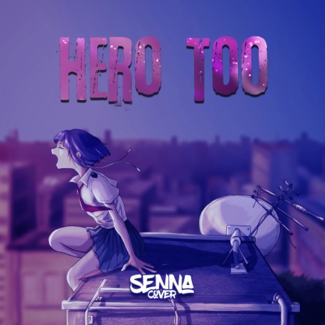 Hero Too (Boku no Hero Academia) | Boomplay Music