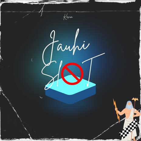 Jauhi Slot | Boomplay Music