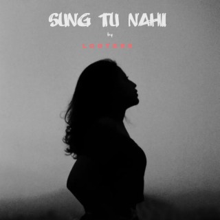 Sung tu nahi