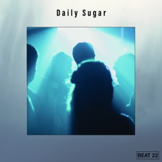 Daily Sugar Beat 22