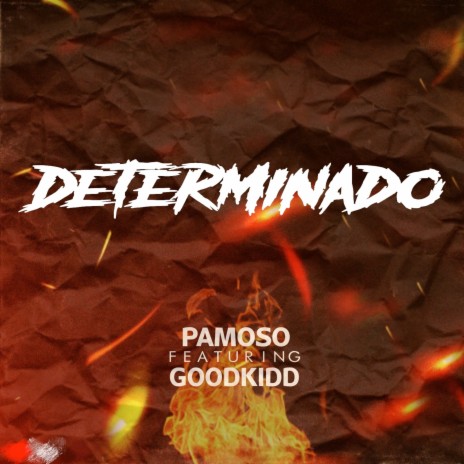 Determinado ft. Goodkidd | Boomplay Music