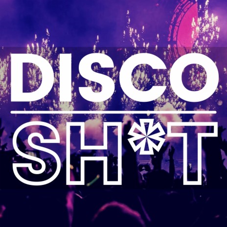 Disco Shit | Boomplay Music