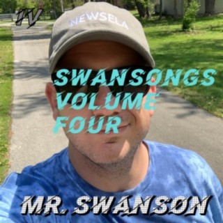 Swansongs Volume Four