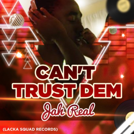 Can't Trust Dem | Boomplay Music