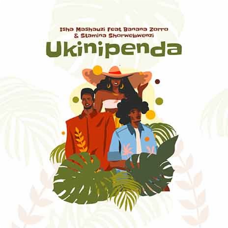 Ukinipenda ft. Banana Zoro & Stamina Shorwebwenzi | Boomplay Music