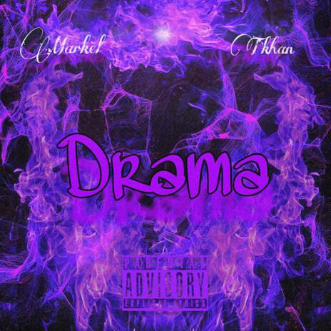 Drama ft. T'khan | Boomplay Music