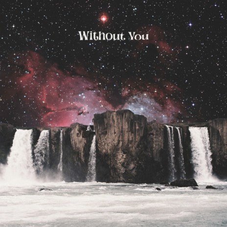 Without You | Boomplay Music