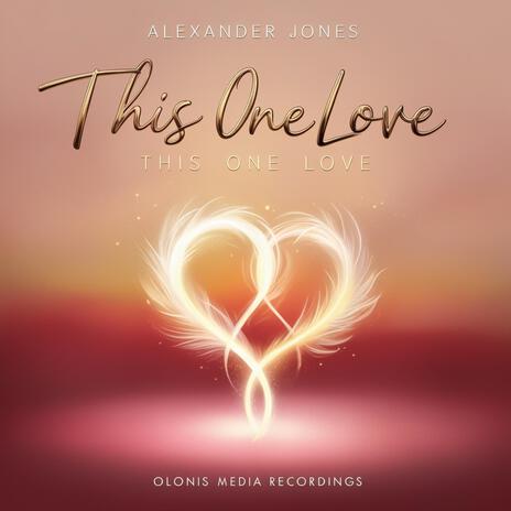 This One Love ft. Alexander Jones