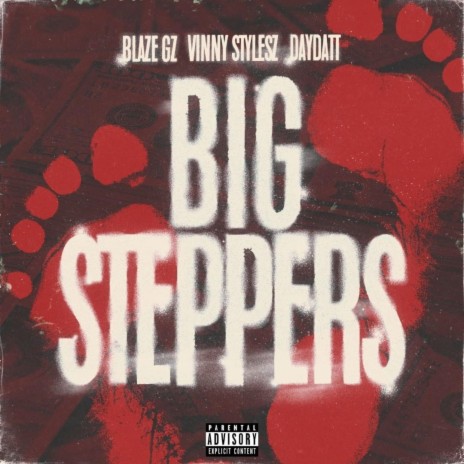 Big Steppers ft. Vinny Stylesz & Day Datt | Boomplay Music