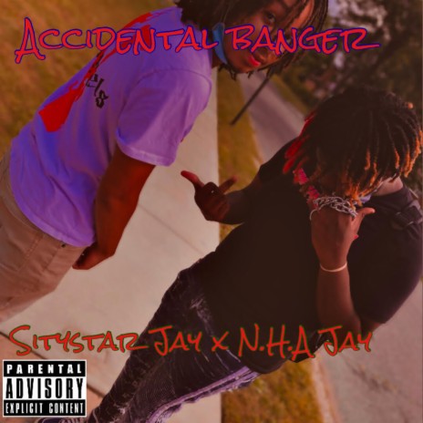 accidental banger ft. N.H.A Jay | Boomplay Music