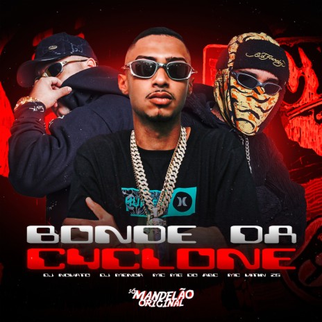 Bonde da Cyclone (feat. Mc Vitin ZS) | Boomplay Music