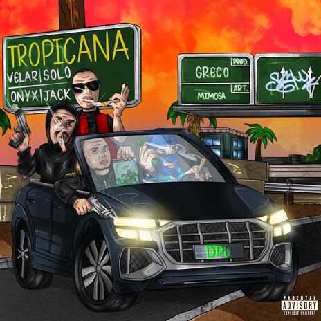 Tropicana ft. Velar, SOLO, ONYX, JACK & Greco Beats | Boomplay Music