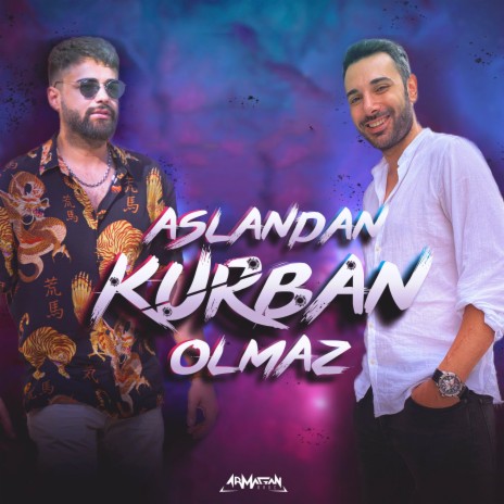 Aslandan Kurban Olmaz ft. Onur Sermik | Boomplay Music