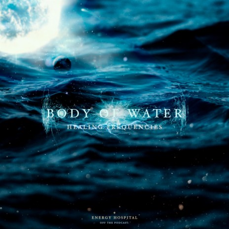 Body of Water | Boomplay Music