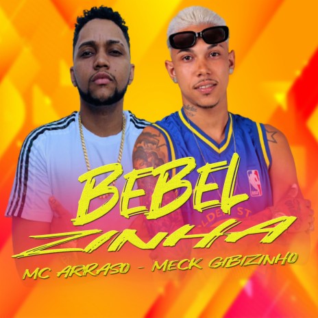 Bebelzinha ft. Mc arraso | Boomplay Music