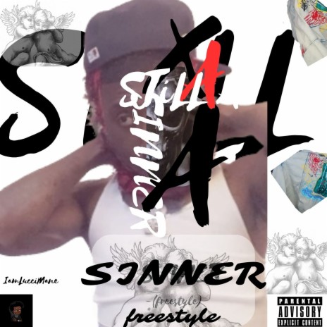 STiLL a Sinner Freestyle | Boomplay Music