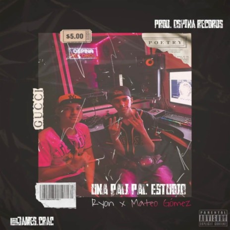 Una Pali Pal' Estudio ft. Mateo Gomez | Boomplay Music