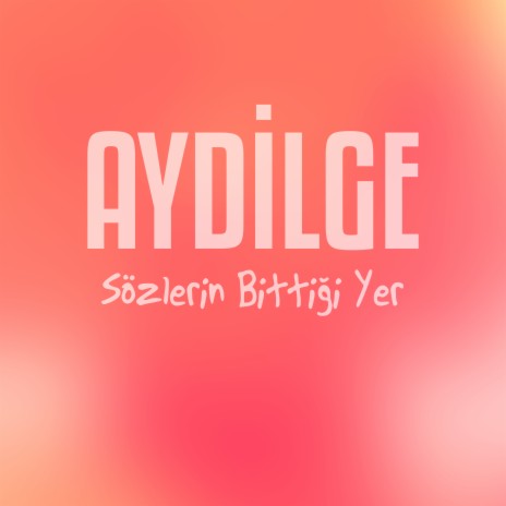 Sözlerin Bittiği Yer | Boomplay Music