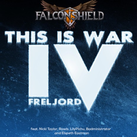 This Is War 4 - Freljord ft. Nicki Taylor, Rawb, Lily Pichu, AntiRivet & Badministrator | Boomplay Music