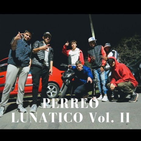 Perreo Lunatico, Vol. 2 ft. L Azar & Double C | Boomplay Music