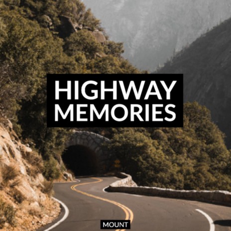 Highway Memories | Boomplay Music